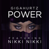 Power (feat. Nikki Nikki) - Gigahurtz