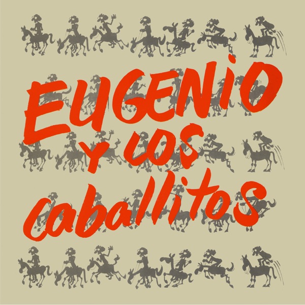 Eugenio y los Caballitos - EP