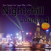 Nightchill Lounge 4 (Finest Summer Chill Lounge Music to Relax)