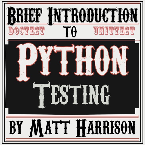 Brief Introduction to Python Testing (Unabridged) cover