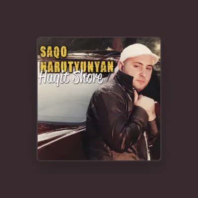 Listen to Saqo Harutyunyan, watch music videos, read bio, see tour dates & more!