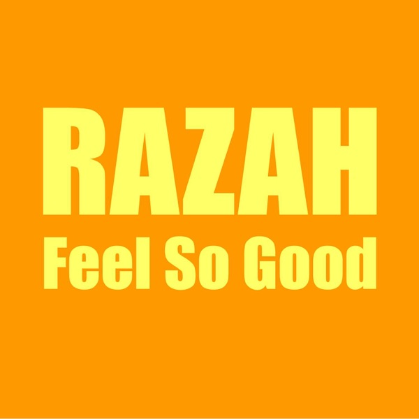 Feel So Good - Single - Memphis Bleek & Razah