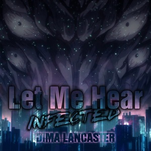 Let Me Hear (Infected ver.) - Single