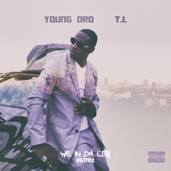 Cover artwork for We In Da City (Remix) [feat. T.I.]