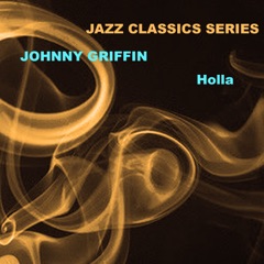 Jazz Classics Series: Holla