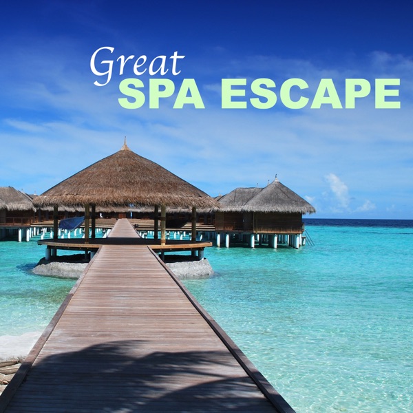 Great Spa Escape - Weekend Spa Music Collection