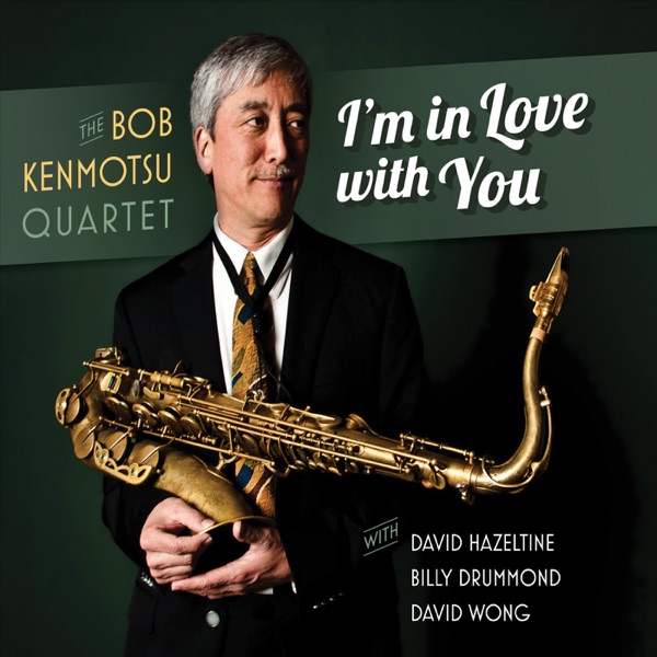 I'm in Love With You (feat. David Hazeltine, Billy Drummond, & David Wong)