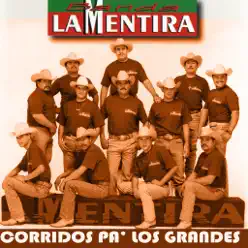 Corridos Pa' Los Grandes - Banda La Mentira Corridos Pa' Los Grandes - Banda La Mentira