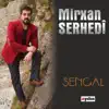 Mirxan Serhedî - Çı Çeme Ahmed Beg