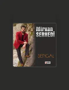Listen to Mirxan Serhedî, watch music videos, read bio, see tour dates & more!
