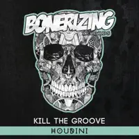 Houdini — Kill The Groove