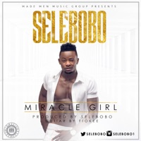 Miracle Girl - Single - Selebobo