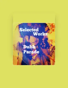 Dubb Paradeを聴いたり、ミュージックビデオを鑑賞したり、経歴やツアー日程などを確認したりしましょう！