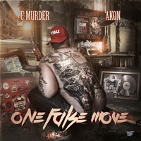 One False Move - Single - C-Murder & Akon