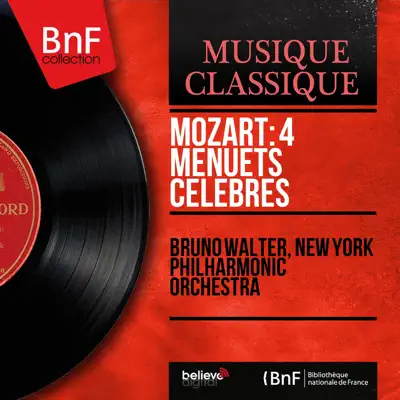 Mozart: 4 Menuets célèbres (Mono Version) - EP - New York Philharmonic