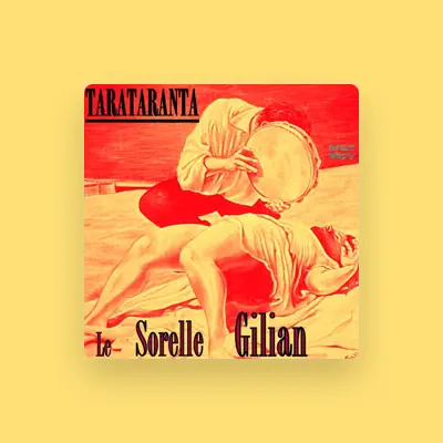 Listen to Le Sorelle Gilian, watch music videos, read bio, see tour dates & more!