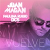 Juan Magan - Vuelve