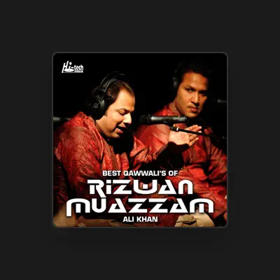 Listen to Rizwan Muazzam Ali Khan Qawwal, watch music videos, read bio, see tour dates & more!