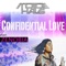 Confidential Love (feat. Zenobia Salik) - Motoe Haus lyrics