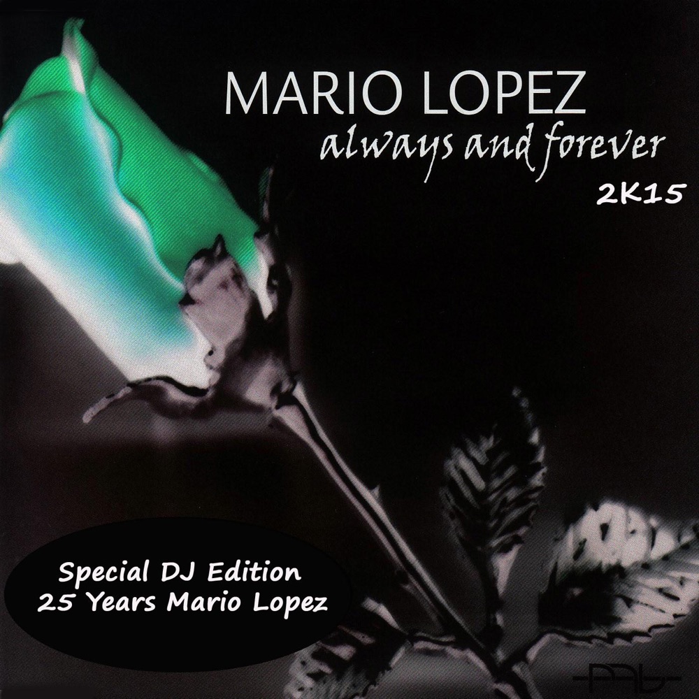 Обложка альбома «Always and Forever 2K15 (Special DJ Edition) [Remixes]» — Mario Lopez