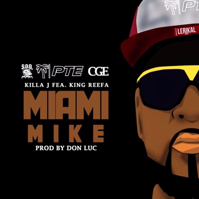 M.i.A.m.i. Mike (feat. King Reefa) - Single