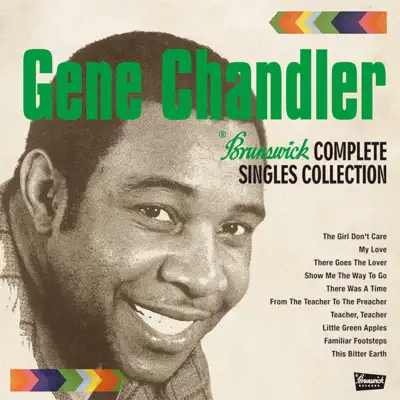 Brunswick COMPLETE SINGLE COLLECTION (Remaster Tracks) - Gene Chandler Brunswick COMPLETE SINGLE COLLECTION (Remaster Tracks) - Gene Chandler