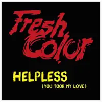 Helpless (Extended Fresh Mix) — Fresh Color