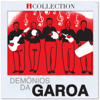 Demônios da Garoa - iCollection - Demônios da Garoa