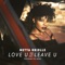 Love U or Leave U (feat. The Jacka) - Netta Brielle lyrics