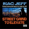 Street Grind to Elevate (feat. L-Love, Don Toriano & San Quinn) - Single