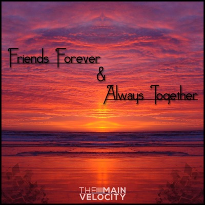 Friends Forever & Always Together