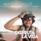 Disfruta La Vida (feat. J Alvarez & Flex) - Antonio Barullo lyrics