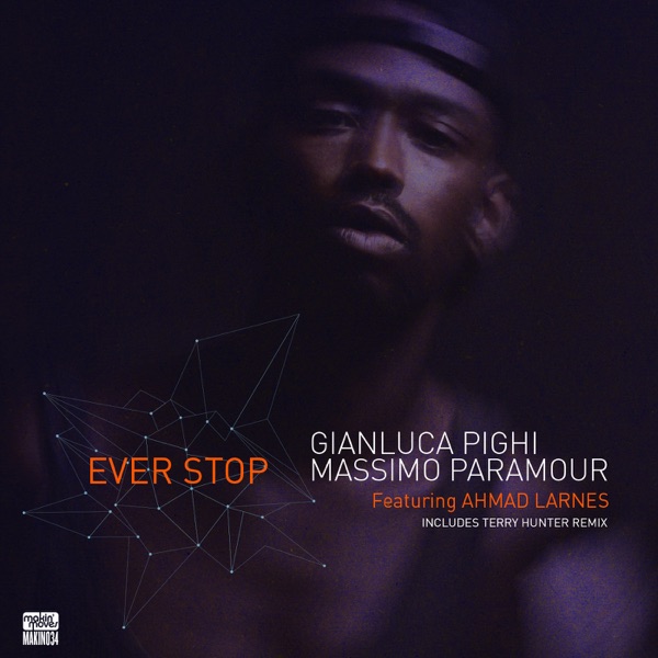 Ever Stop (Remixes) [feat. Ahmad Larnes] - EP