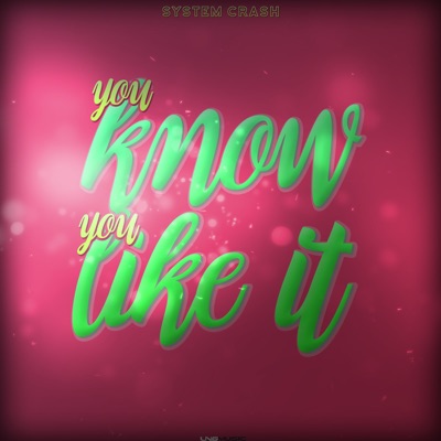 You Know You Like It - EP
