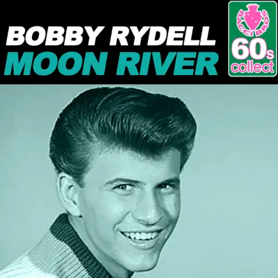 Moon River (Remastered) - Single - Bobby Rydell
