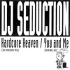 DJ Seduction - Hardcore Heaven (The Hardcore Mix)