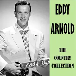 The Country Collection - Eddy Arnold