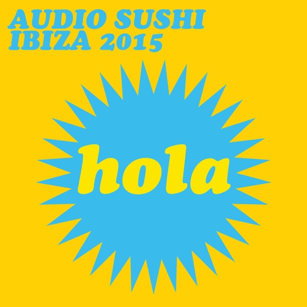 Audio Sushi Ibiza - Single