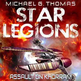 Assault on Khorram: Star Legions Book 2 (Unabridged)