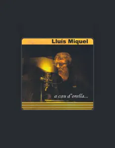 收听 Lluis Miquel、观看音乐视频、阅读小传、查看巡演日期等 ！