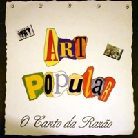 O Canto da Razão - Art Popular