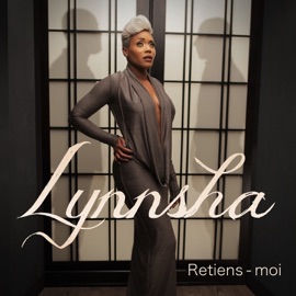 Retiens-moi Lynnsha