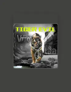 收听 Tiger Evil、观看音乐视频、阅读小传、查看巡演日期等 ！
