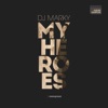 My Heroes (Album Sampler) - Single