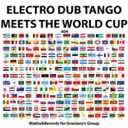 Electro Dub Tango Meets the World Cup - Jimena Fama & Electro Dub Tango