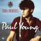 Don't Dream It's Over (Solo Version) [Remastered] - Paul Young lyrics