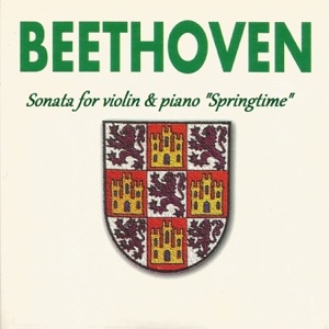 Beethoven - Sonata for violin & piano "Springtime"