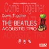 Come Together - Digitally Remastered 2015 Edition