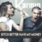Bitch Better Have My Money - Karmin lyrics