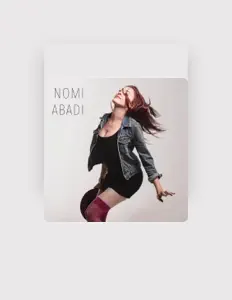 Listen to Nomi Abadi, watch music videos, read bio, see tour dates & more!